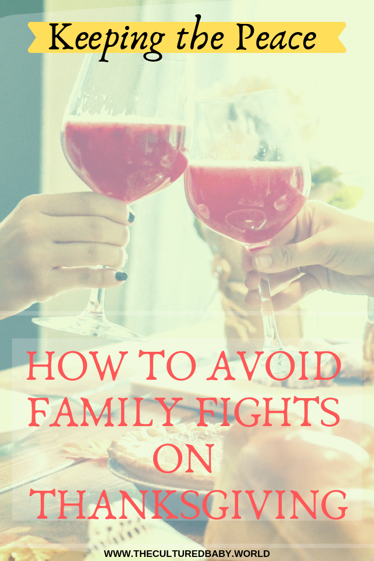 Keeping the Peace: How to Avoid Family Fights On Thanksgiving #thanksgiving #survivingtheholidays #peace