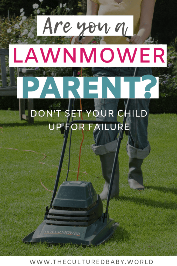 A mom mowing the lawn | lawnmower parenting 
