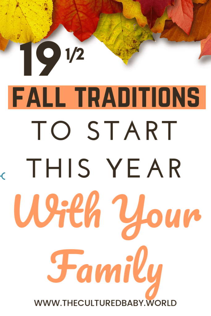 19 1/2  fall traditions to start this year with your family