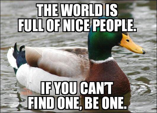 Meme - Be Nice 