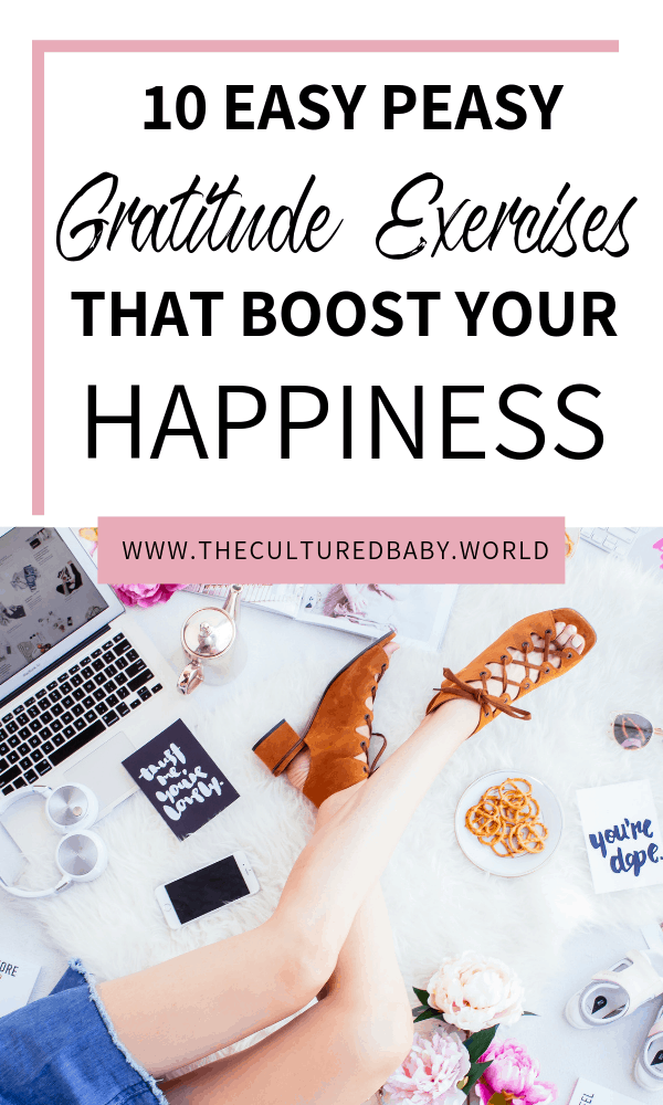 10 Easy Peasy Gratitude Exercises That Boost Your Happiness | Positive Mindset